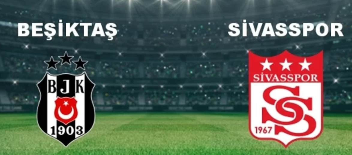Sivasspor, Beşiktaş'a 2-0 yenilerek sahadan mağlubiyetle ayrıldı!