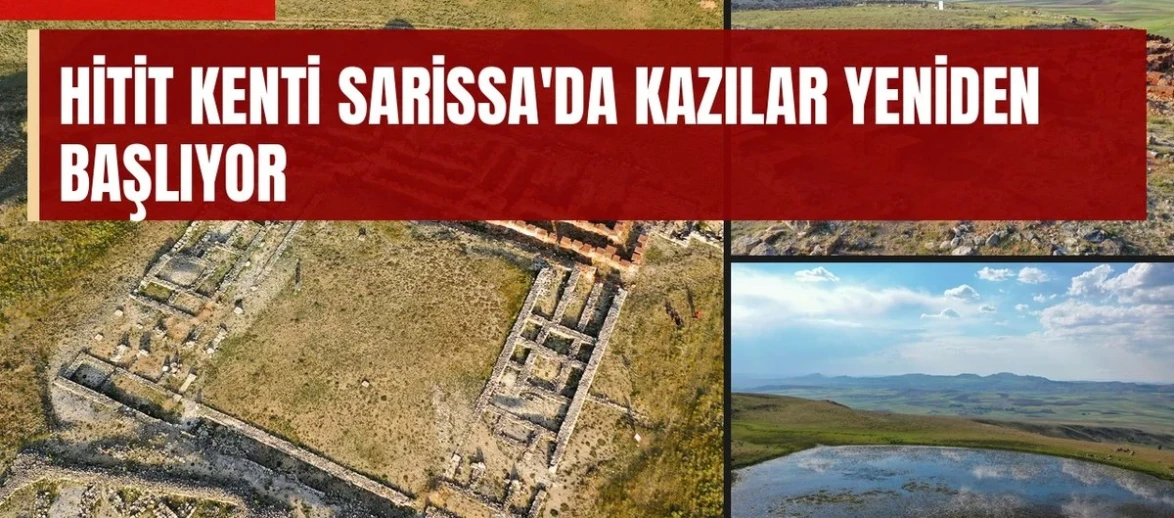 Hitit kenti Sarissa'da kazılar yeniden başlıyor