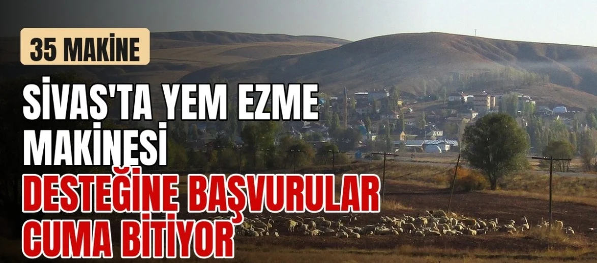 Yem ezme makinesi desteğinde son günler