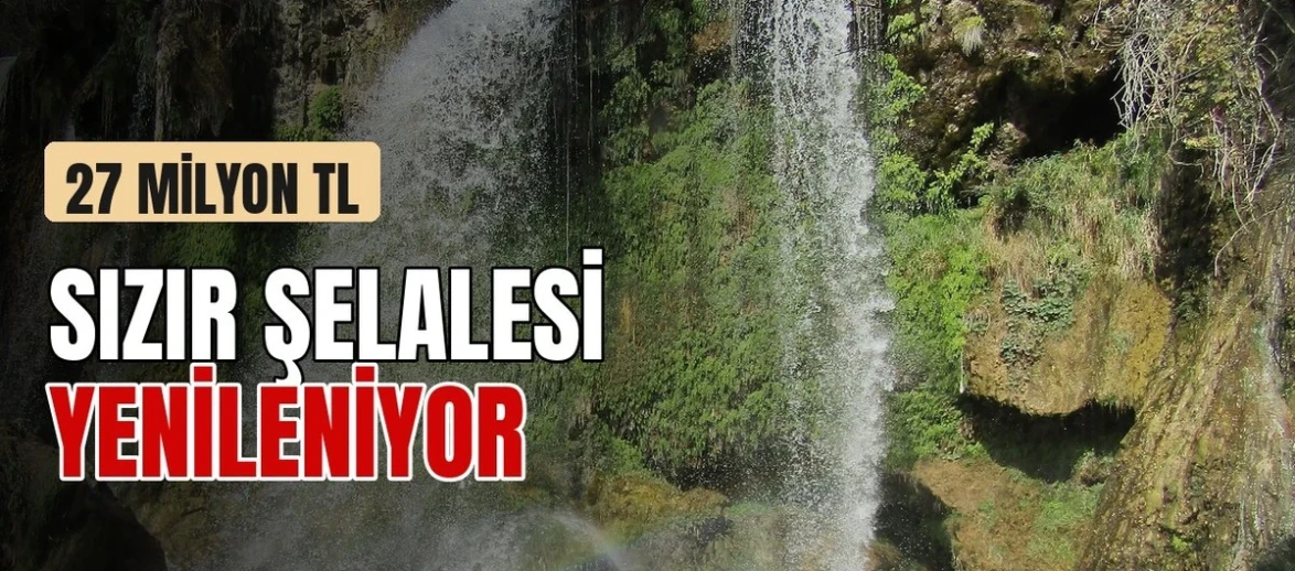 Sızır Şelalesi 27 milyon liralık projeyle yenileniyor