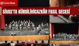 Sivas'ta Kürdilihicazkâr fasıl gecesi