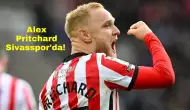 Alex Pritchard Sivasspor'da! Yeni Macerası Başlıyor