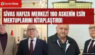 Sivaslı askerlerin esir mektupları kitap oldu