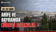 Sivas'ta bayram nöbetçi eczaneleri