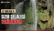 Sızır Şelalesi 27 milyon liralık projeyle yenileniyor