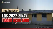 LGS 2027 merkezi sınavı 13 Haziran'da