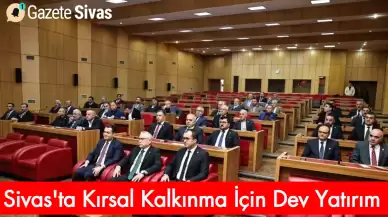 Sivas'ta 2025'e Kadar 700 Milyon TL'lik Yatırım Hedefi Belirlendi!