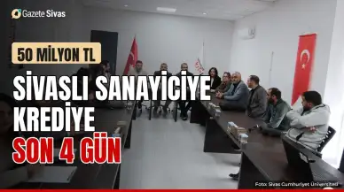 Sivaslı sanayiciye krediye son 4 gün