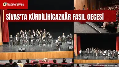 Sivas'ta Kürdilihicazkâr fasıl gecesi