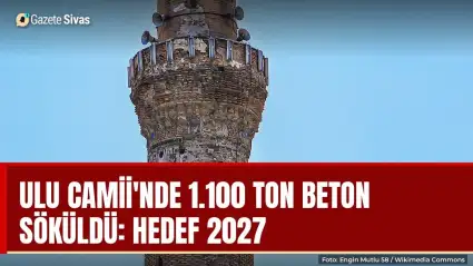 Ulu Camii'nde 1.100 ton beton söküldü