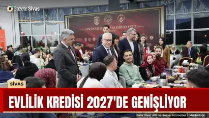 Evlilik kredisi 2027'de genişliyor: 250 bin TL'ye kadar