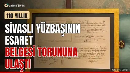 Sivaslı yüzbaşının 110 yıllık belgesi torununa ulaştı