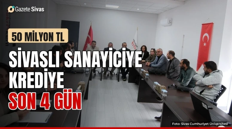 Sivaslı sanayiciye krediye son 4 gün