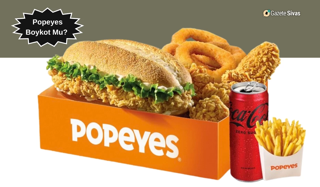 Popeyes Boykot Mu? Popeyes Hangi Ülkenin Ürünü? Popeyes İsrail’in Ürünü Mü?