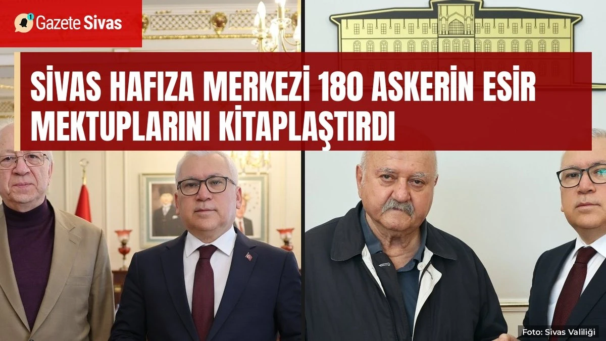 Sivaslı askerlerin esir mektupları kitap oldu