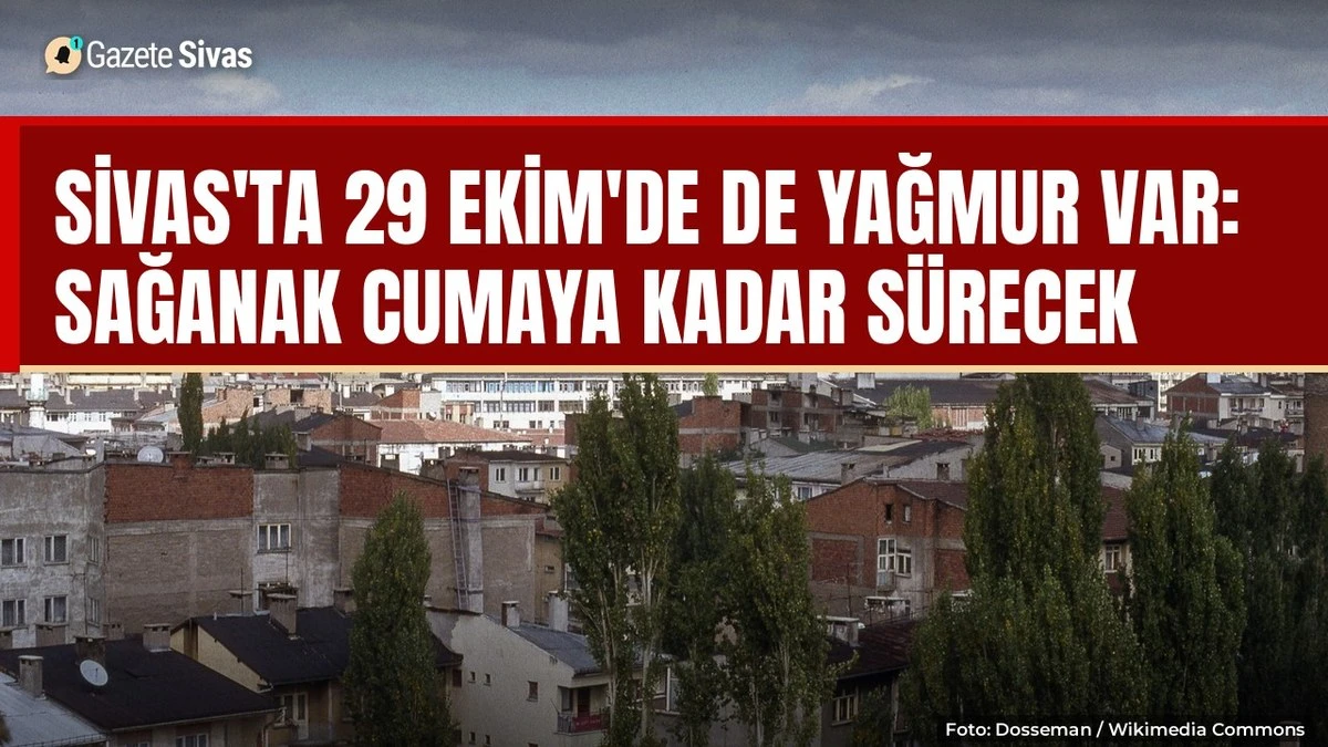 Sivas'ta bayramda sağanak