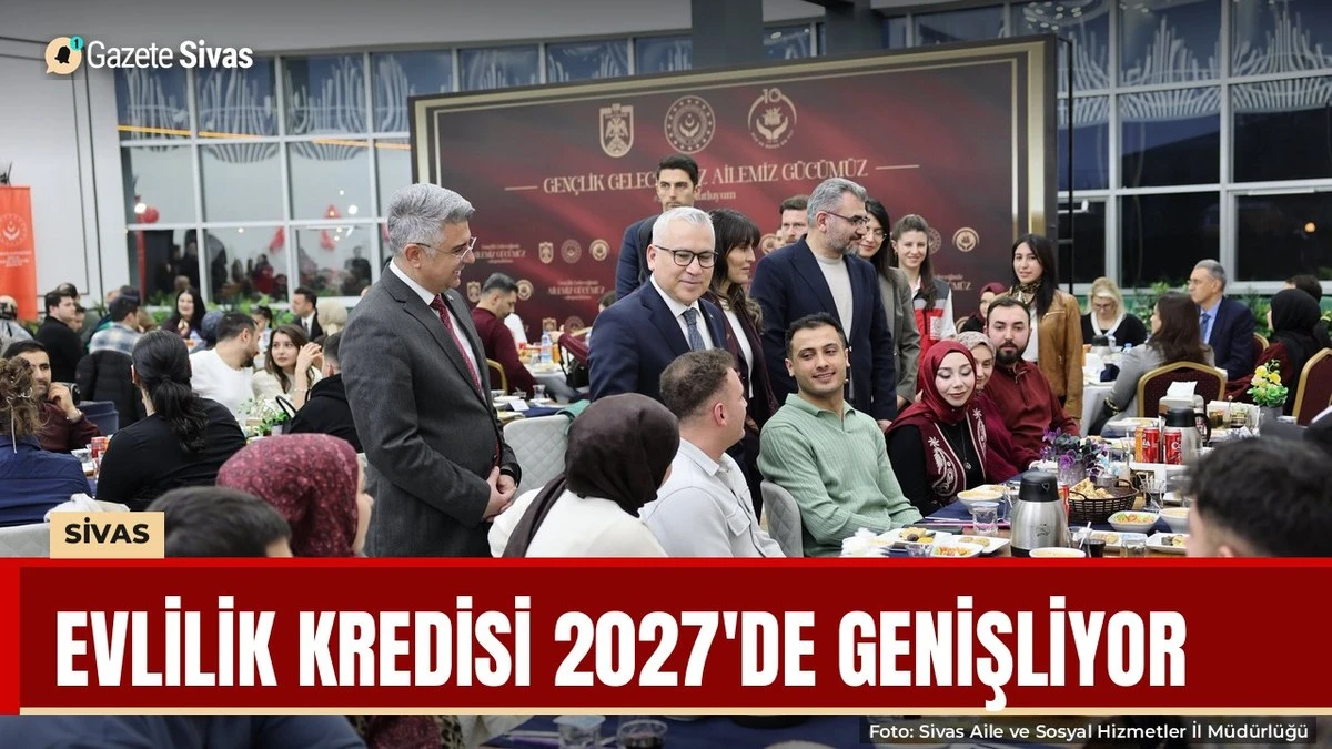 Evlilik kredisi 2027'de genişliyor: 250 bin TL'ye kadar