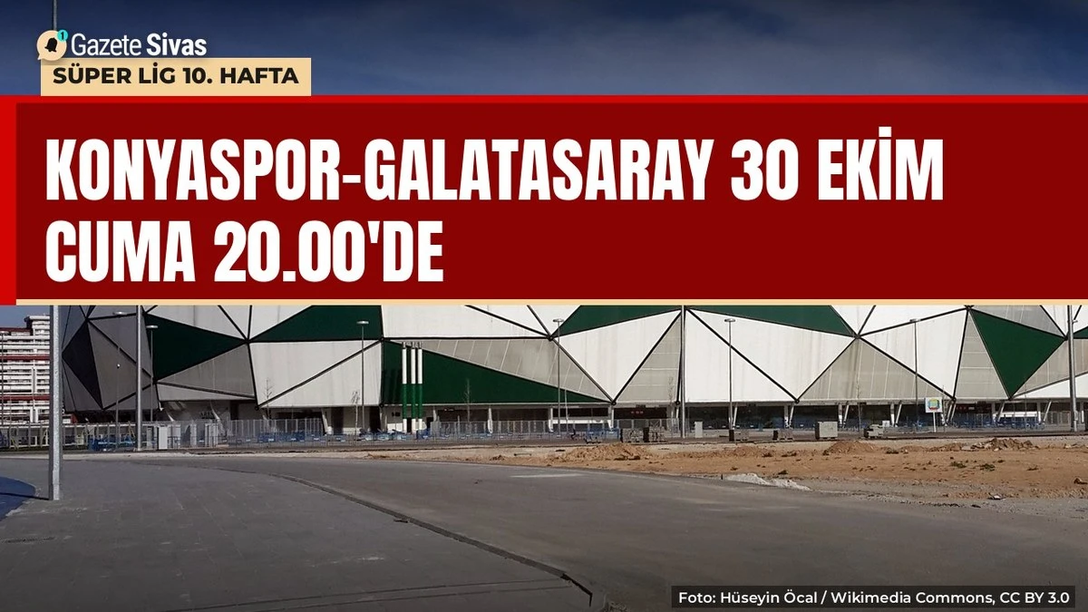 Galatasaray Konya'da: Maç 30 Ekim 20.00'de