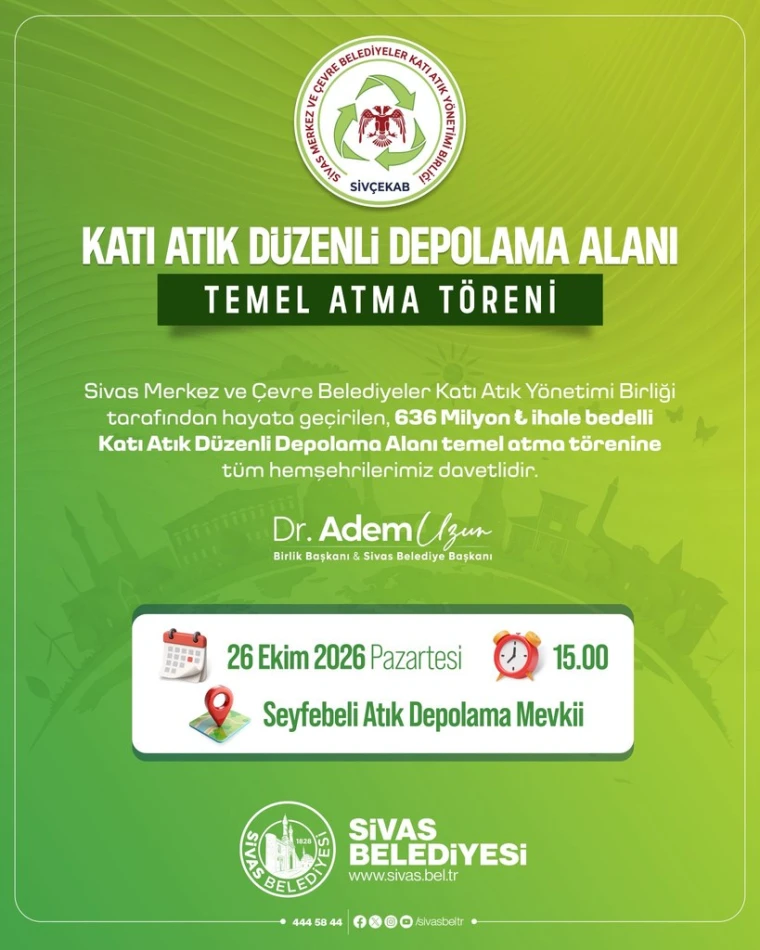 Sivas Belediyesi'nin SİVÇEKAB Katı Atık Düzenli Depolama Alanı temel atma töreni davetiyesi, 26 Ekim 2026 saat 15.00, Seyfebeli